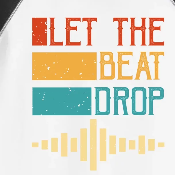 Let The Beat Drop Gift Toddler Fine Jersey T-Shirt