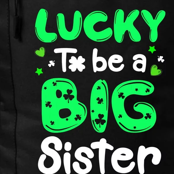 Lucky To Be A Sister St Patricks Day Shamrock Girl Daily Commute Backpack