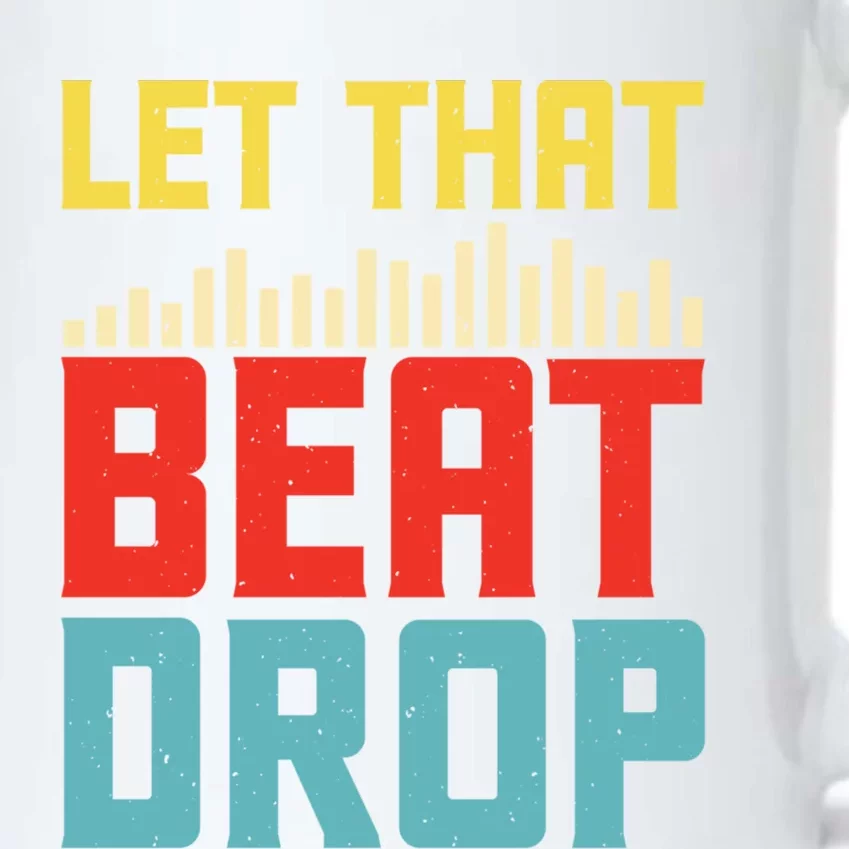 Let That Beat Drop Beats Beat Makers Music Producer Dad Gift Black Color Changing Mug