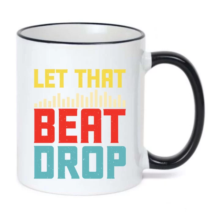 Let That Beat Drop Beats Beat Makers Music Producer Dad Gift Black Color Changing Mug