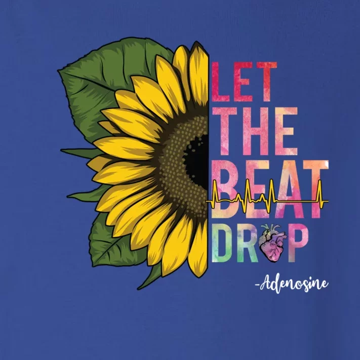 Let The Beat Drop Adenosine Best Nursing Nurse Sunflower Great Gift Toddler Long Sleeve Shirt