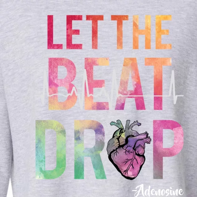 Let The Beat Drop Adenosine Funny Icu Nurse Saying Nursing Cute Gift Cropped Pullover Crew