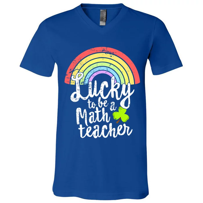 Lucky To Be A Math Teacher Rainbow Shamrock St Patrick's Day Gift V-Neck T-Shirt