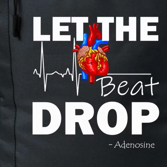 Let The Beat Drop Adenosine Nurse Nursing Great Gift Daily Commute Backpack