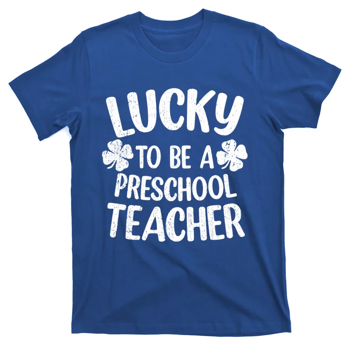 Lucky To Be A Preschool Teacher Shamrock St Patrick's Day Gift T-Shirt