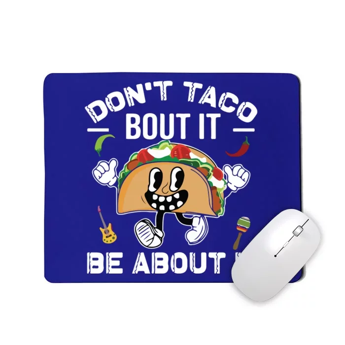 Lets Taco Bout Cinco De Mayo Funny Tacos Lover Mousepad