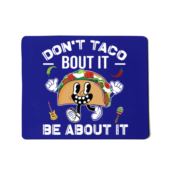 Lets Taco Bout Cinco De Mayo Funny Tacos Lover Mousepad