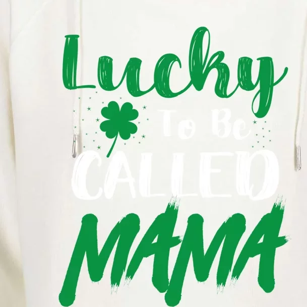 Lucky To Be Called Mama Cool Funny St Patrick's Day Costume Great Gift Womens Funnel Neck Pullover Hood