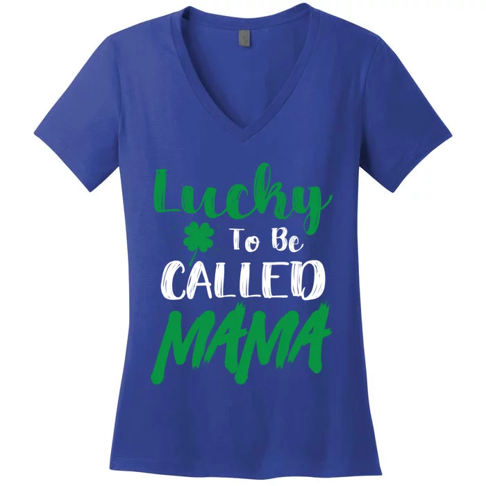 Lucky To Be Called Mama Cool Funny St Patrick's Day Costume Great Gift Women's V-Neck T-Shirt