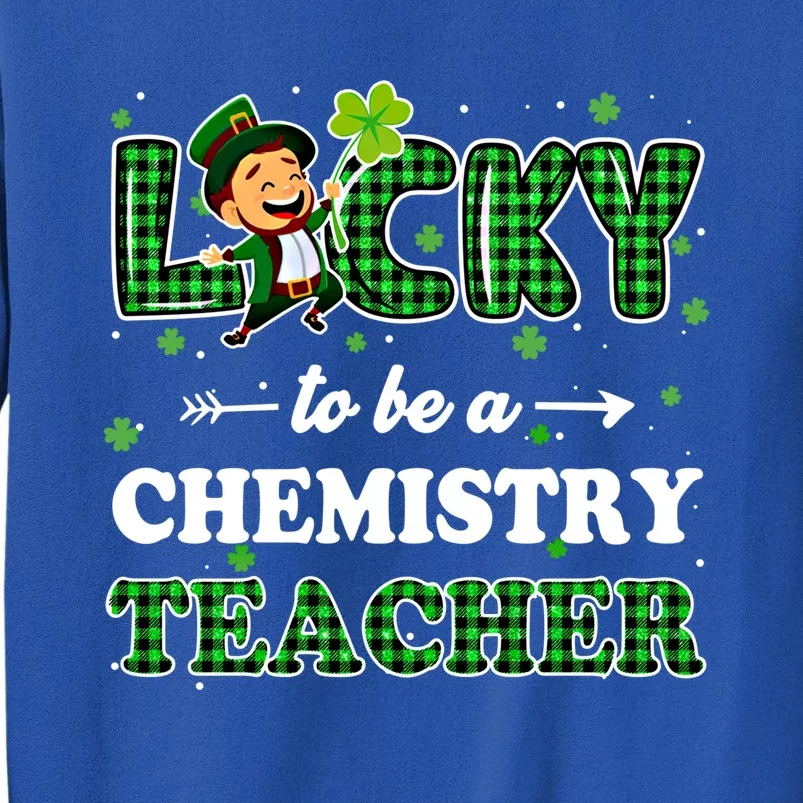 Lucky To Be Chemistry Teacher St Patricks Day Leprechaun Cool Gift Sweatshirt