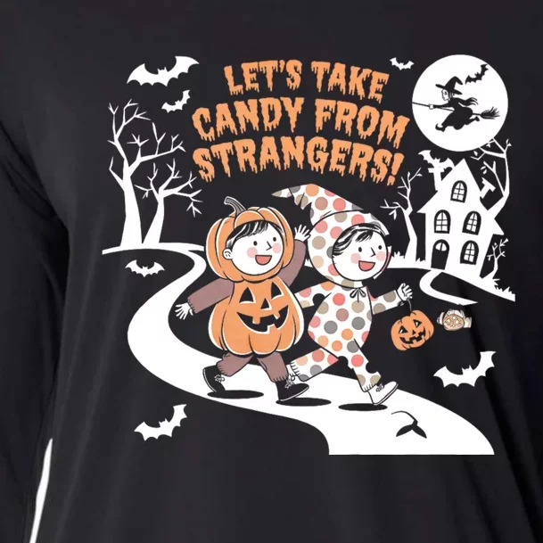 LetS Take Candy From Strangers Funny Halloween Cooling Performance Long Sleeve Crew