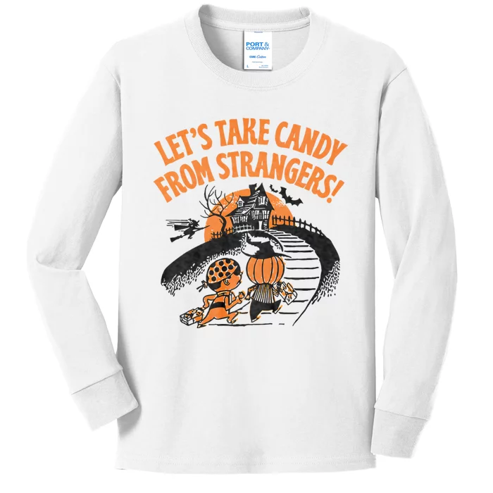 LetS Take Candy From Strangers Funny Halloween Kids Long Sleeve Shirt