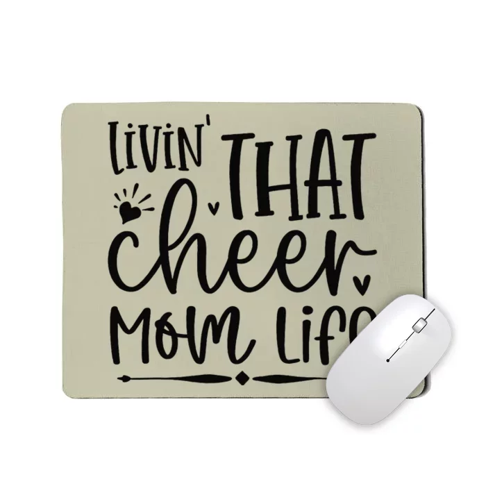 Livin That Cheer Mom Life Birthday For Mom Mothers Day Mousepad