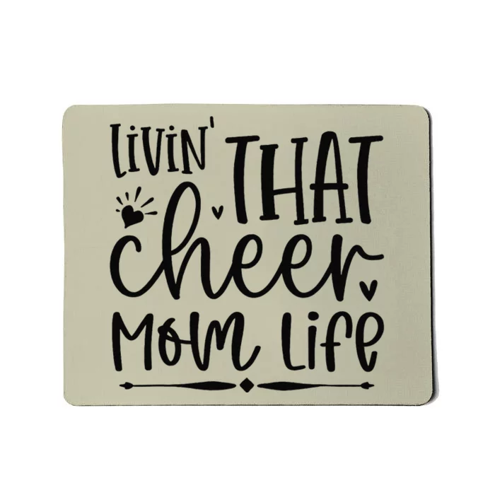 Livin That Cheer Mom Life Birthday For Mom Mothers Day Mousepad