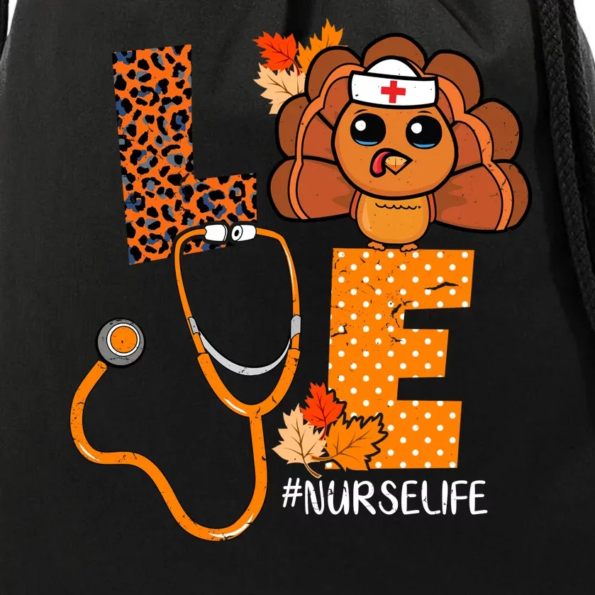 Love Thanksgiving Cute Nurse Life Drawstring Bag