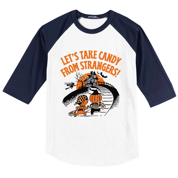 LetS Take Candy From Strangers Funny Halloween Gift Baseball Sleeve Shirt