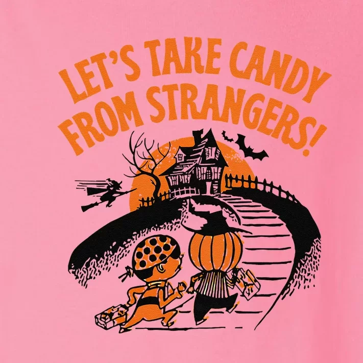 LetS Take Candy From Strangers Funny Halloween Gift Toddler Long Sleeve Shirt