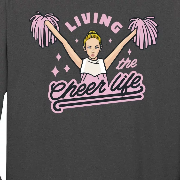 Living The Cheer Life Tall Long Sleeve T-Shirt