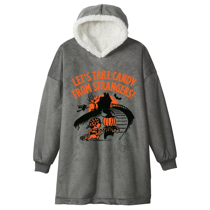 LetS Take Candy From Strangers Funny Halloween Hooded Wearable Blanket