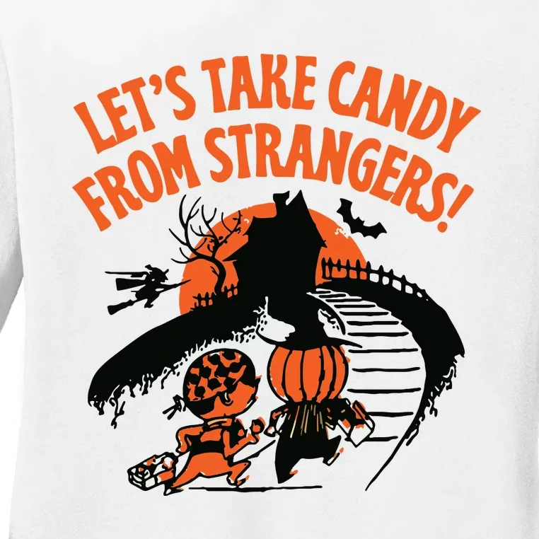 LetS Take Candy From Strangers Funny Halloween Ladies Long Sleeve Shirt