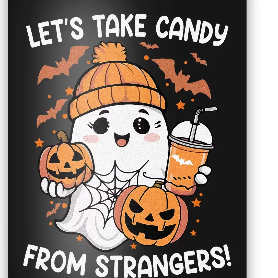 LetS Take Candy From Strangers Funny Halloween Poster