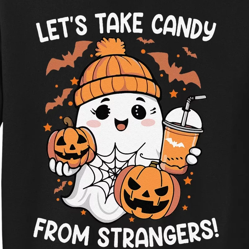 LetS Take Candy From Strangers Funny Halloween Tall Sweatshirt