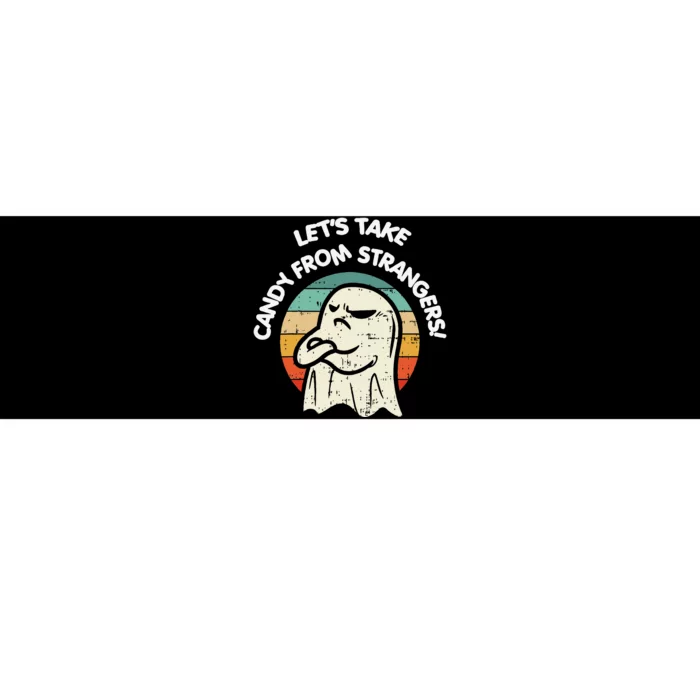 LetS Take Candy From Strangers Funny Halloween Bumper Sticker