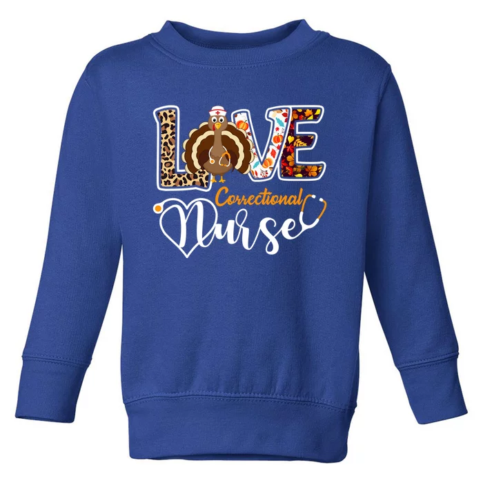 Love Turkey Correctional Nurse Leopard Heart Thanksgiving Gift Toddler Sweatshirt