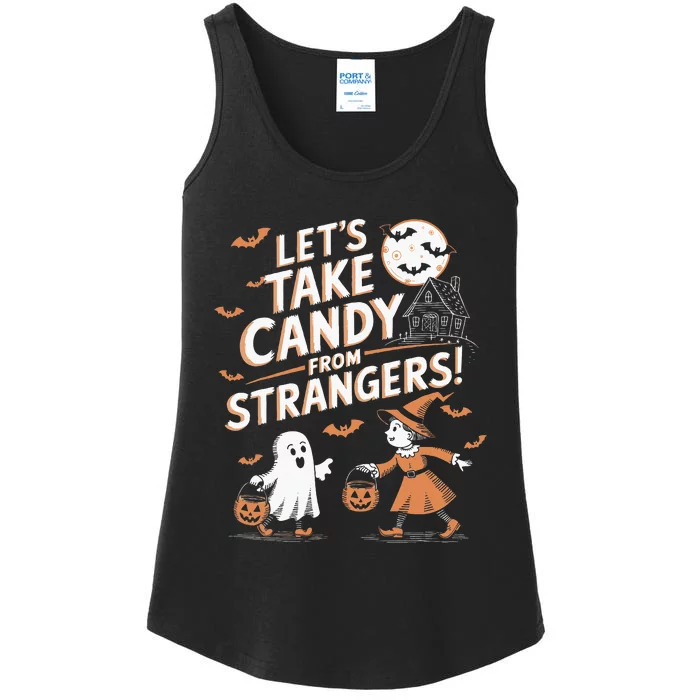 LetS Take Candy From Strangers Halloween Ladies Essential Tank