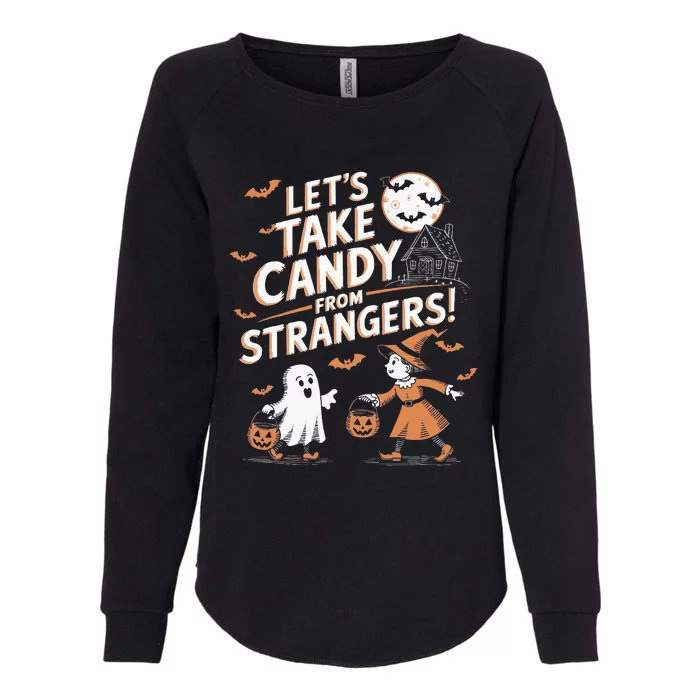 LetS Take Candy From Strangers Halloween Womens California Wash Sweatshirt