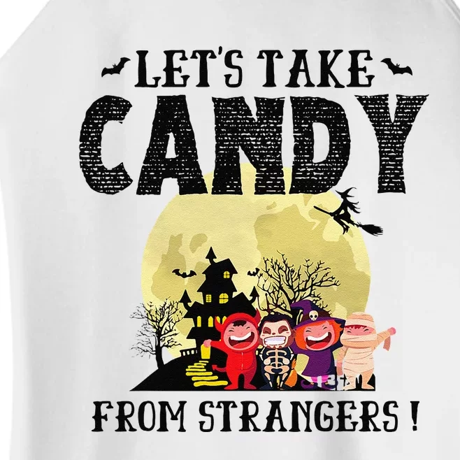 LetS Take Candy From Strangers Funny Halloween Team Women’s Perfect Tri Rocker Tank