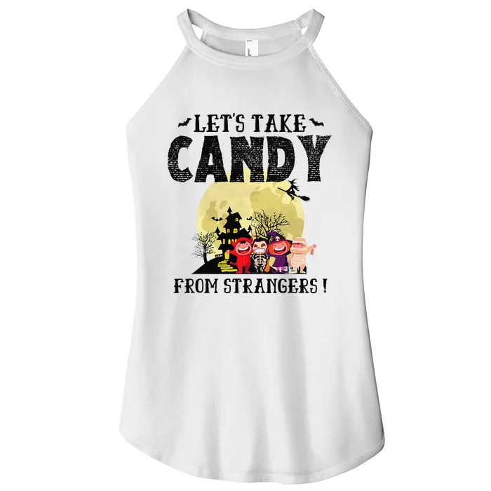 LetS Take Candy From Strangers Funny Halloween Team Women’s Perfect Tri Rocker Tank