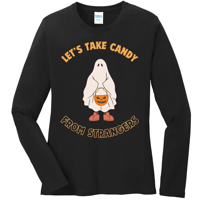 LetS Take Candy From Strangers On Halloween Ladies Long Sleeve Shirt