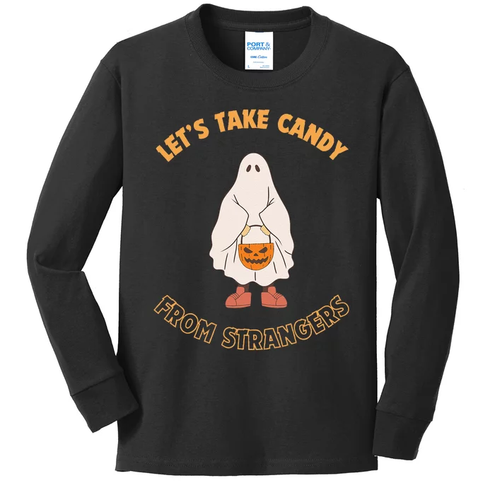 LetS Take Candy From Strangers On Halloween Kids Long Sleeve Shirt