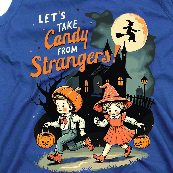 LetS Take Candy From Strangers Halloween Tank Top