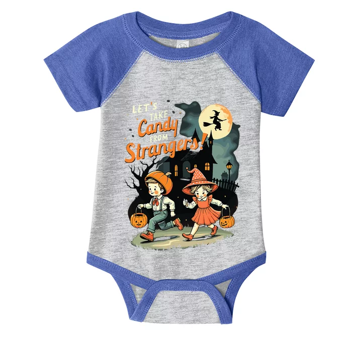 LetS Take Candy From Strangers Halloween Infant Baby Jersey Bodysuit