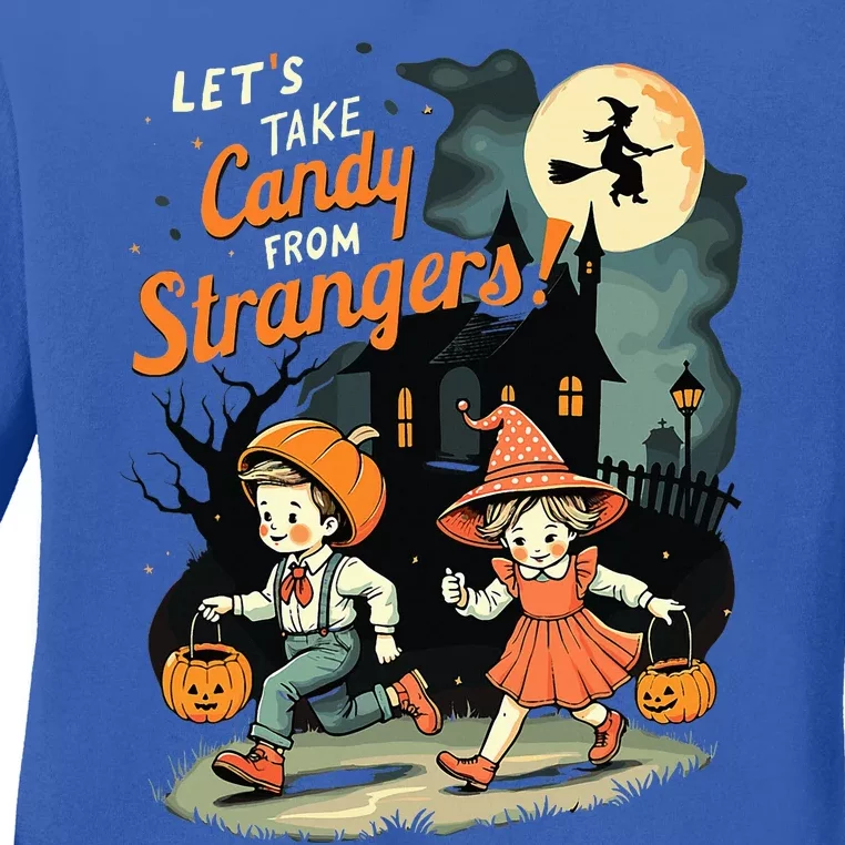 LetS Take Candy From Strangers Halloween Ladies Long Sleeve Shirt