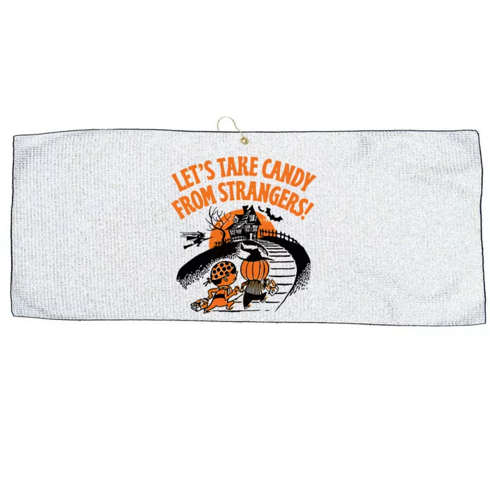 LetS Take Candy From Strangers Funny Halloween Large Microfiber Waffle Golf Towel