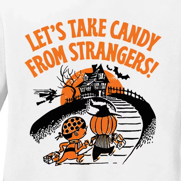 LetS Take Candy From Strangers Funny Halloween Ladies Long Sleeve Shirt