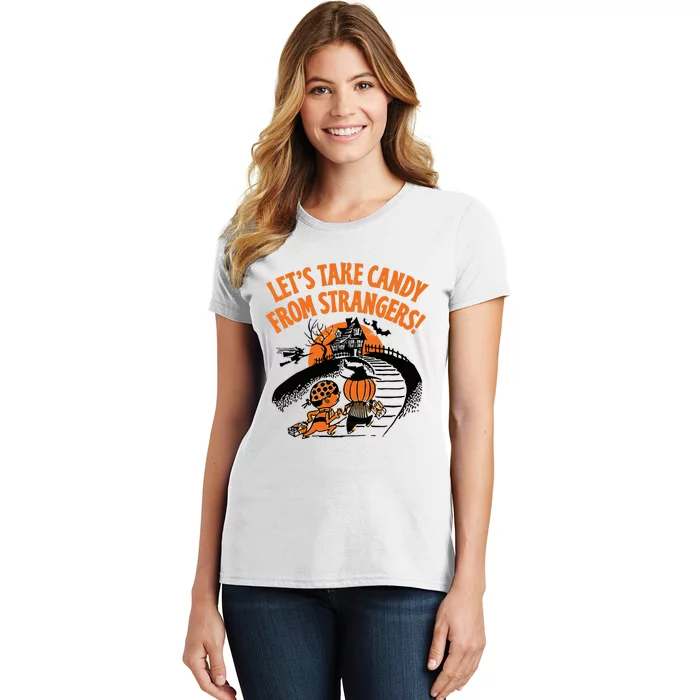 LetS Take Candy From Strangers Funny Halloween Women's T-Shirt