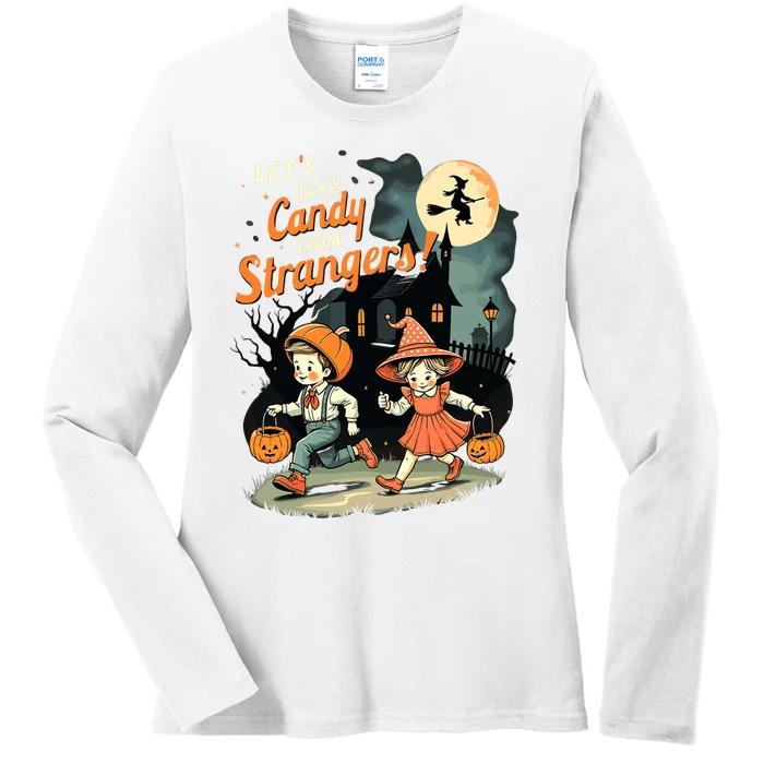 LetS Take Candy From Strangers Funny Halloween Ladies Long Sleeve Shirt