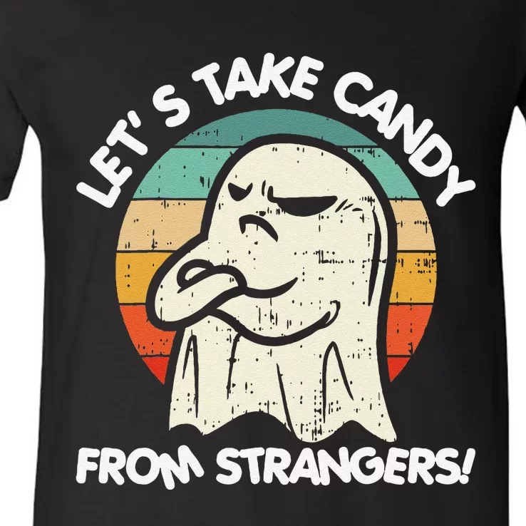 LetS Take Candy From Strangers Funny Halloween V-Neck T-Shirt