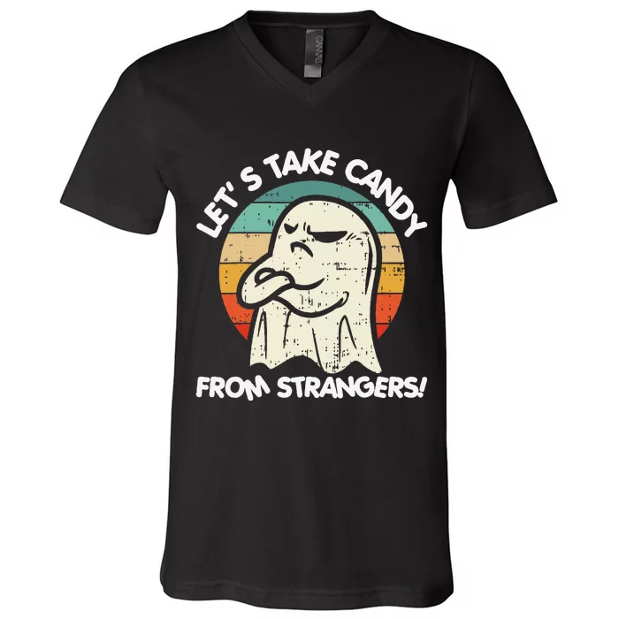 LetS Take Candy From Strangers Funny Halloween V-Neck T-Shirt