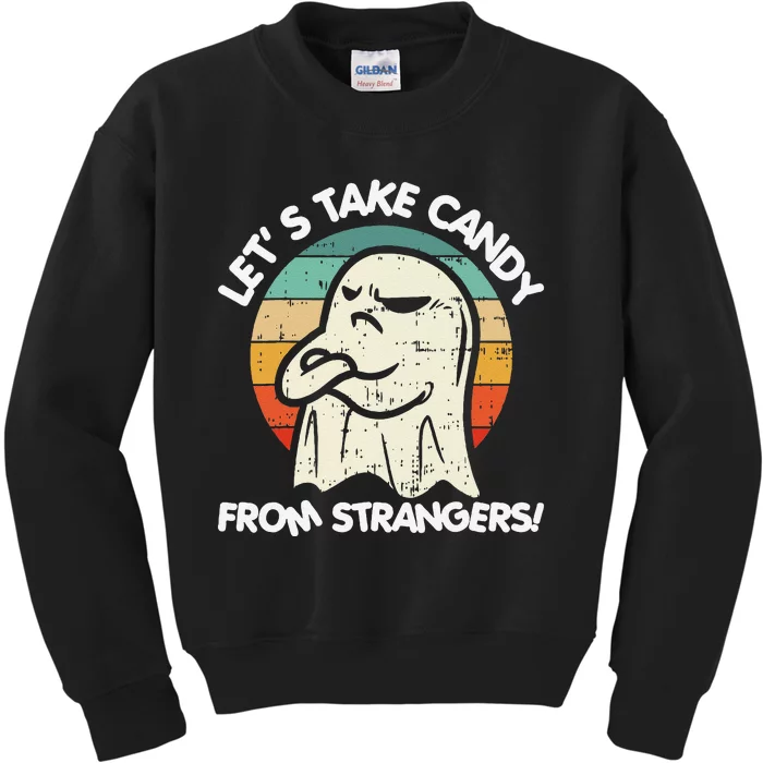 LetS Take Candy From Strangers Funny Halloween Kids Sweatshirt