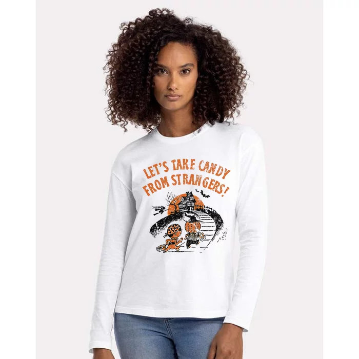 LetS Take Candy From Strangers Funny Halloween Womens Cotton Relaxed Long Sleeve T-Shirt