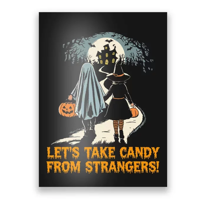 LetS Take Candy From Strangers Funny Halloween Poster