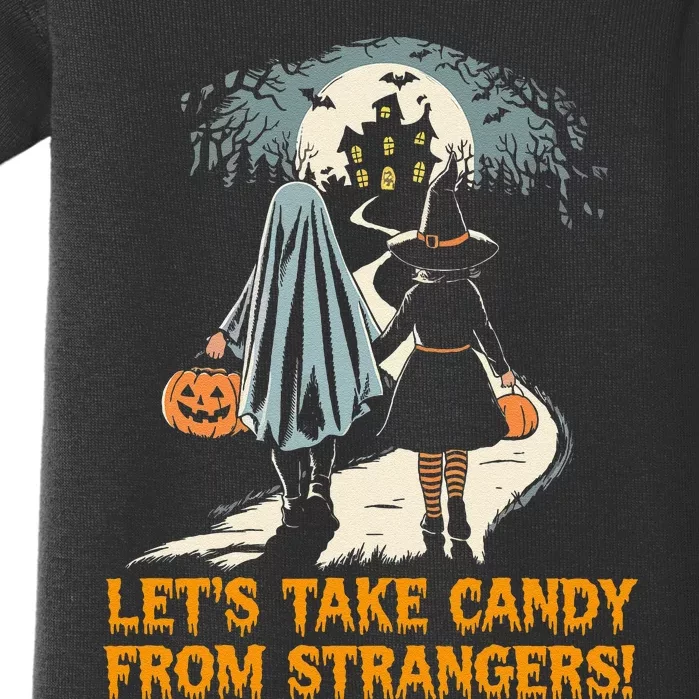 LetS Take Candy From Strangers Funny Halloween Baby Bodysuit