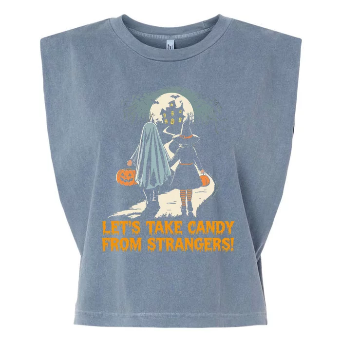 LetS Take Candy From Strangers Funny Halloween Garment-Dyed Women's Muscle Tee