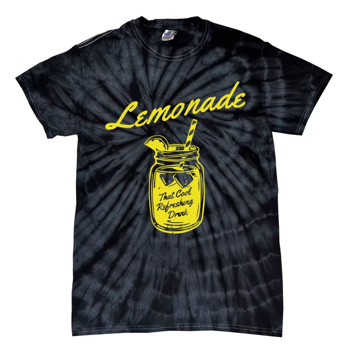 Lemonade That Cool Refreshing Drink Tie-Dye T-Shirt