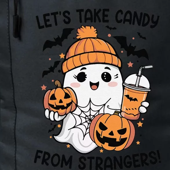 LetS Take Candy From Strangers Funny Halloween Daily Commute Backpack